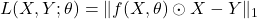 L(X, Y ; \theta) = \lVert f(X, \theta) \odot X - Y \lVert_1